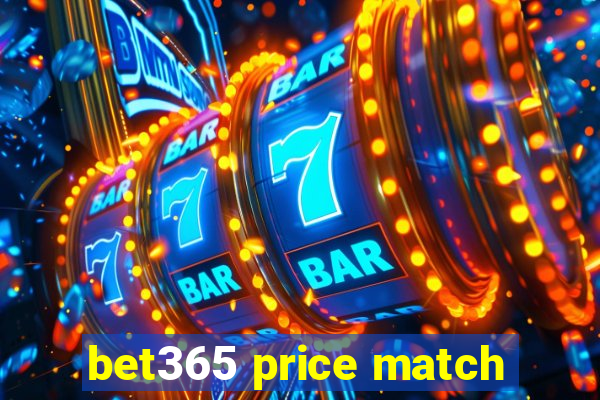 bet365 price match